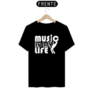 Camiseta Prime Arte Music - Music Is My Life