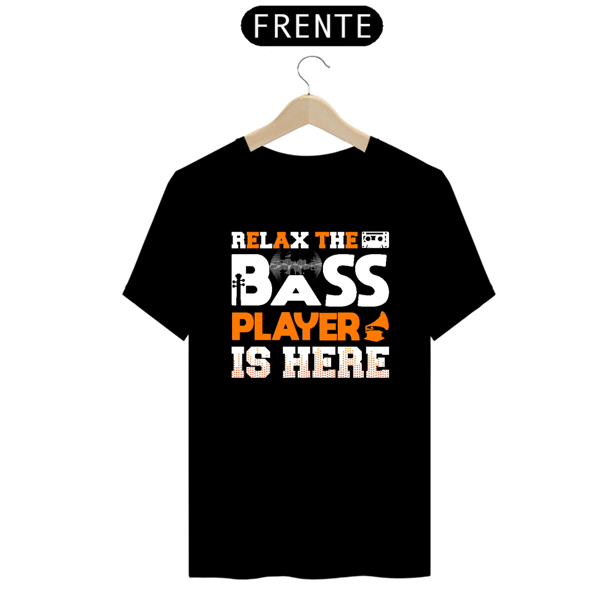 Nome do produto: Camiseta Prime Arte Music - Relax The Bass Player Is Here