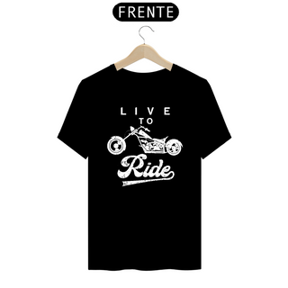 Camiseta Prime Arte Motos - Live To Rider