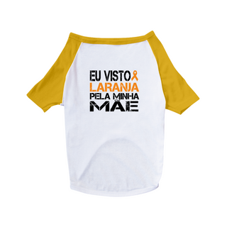 Nome do produtoEu visto laranja pela minha mãe -- Camiseta Pet