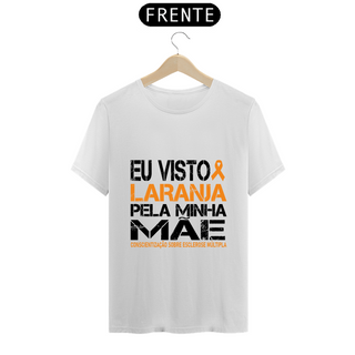 Nome do produtoEu visto laranja pela minha mãe -- Premium Unissex Branca