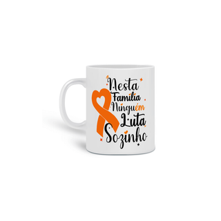 Nome do produtoNesta família ninguém luta sozinho -- V2 Caneca Simples