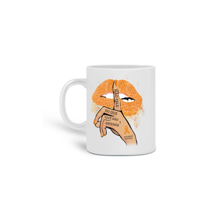 Nome do produtoNão fale do que você não entende -- Caneca Simples