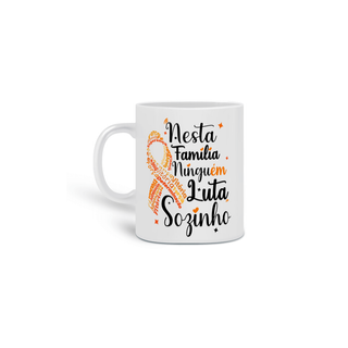 Nome do produtoNesta família ninguém luta sozinho -- V1 Caneca Simples