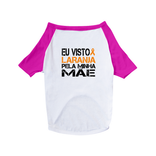 Nome do produtoEu visto laranja pela minha mãe -- Camiseta Pet