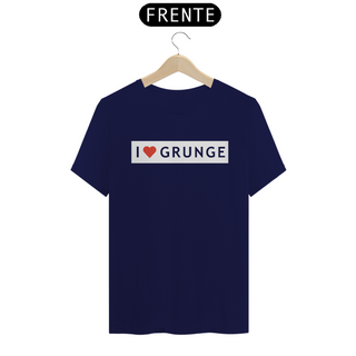 Nome do produtoCamiseta I Love Grunge Estampa ROCK