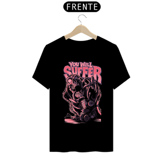 Camiseta Preta Você Vai Sofrer - You Will Suffer 