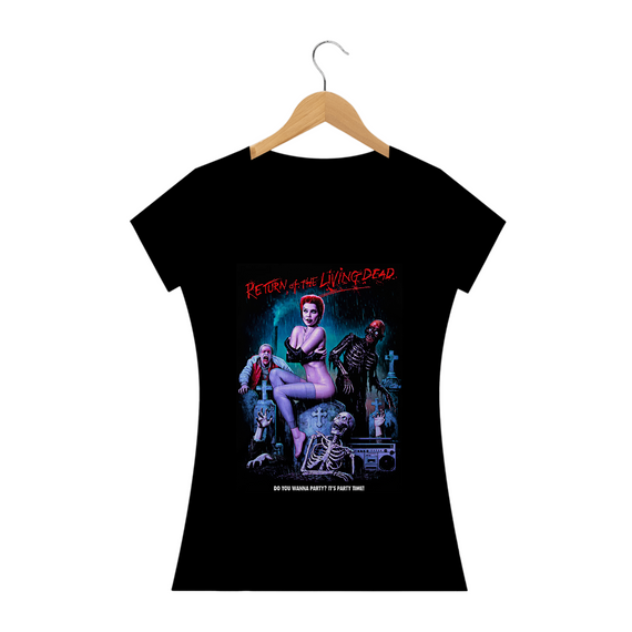 Camiseta Feminina A Volta dos Mortos Vivos Party Time Estampa Filme Terror 
