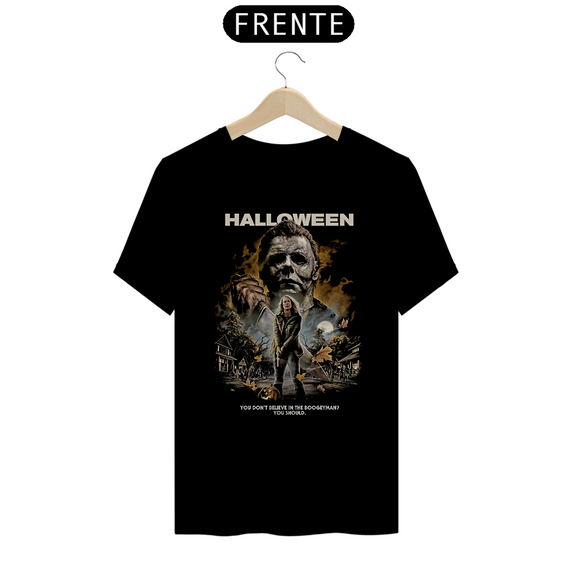 Camiseta Halloween - Deveria Acreditar em Bicho-Papão Estampa Filme Terror