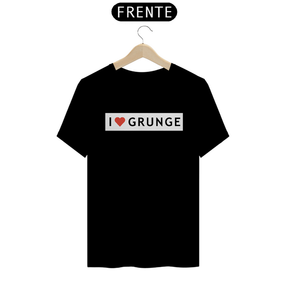 Camiseta I Love Grunge Estampa ROCK