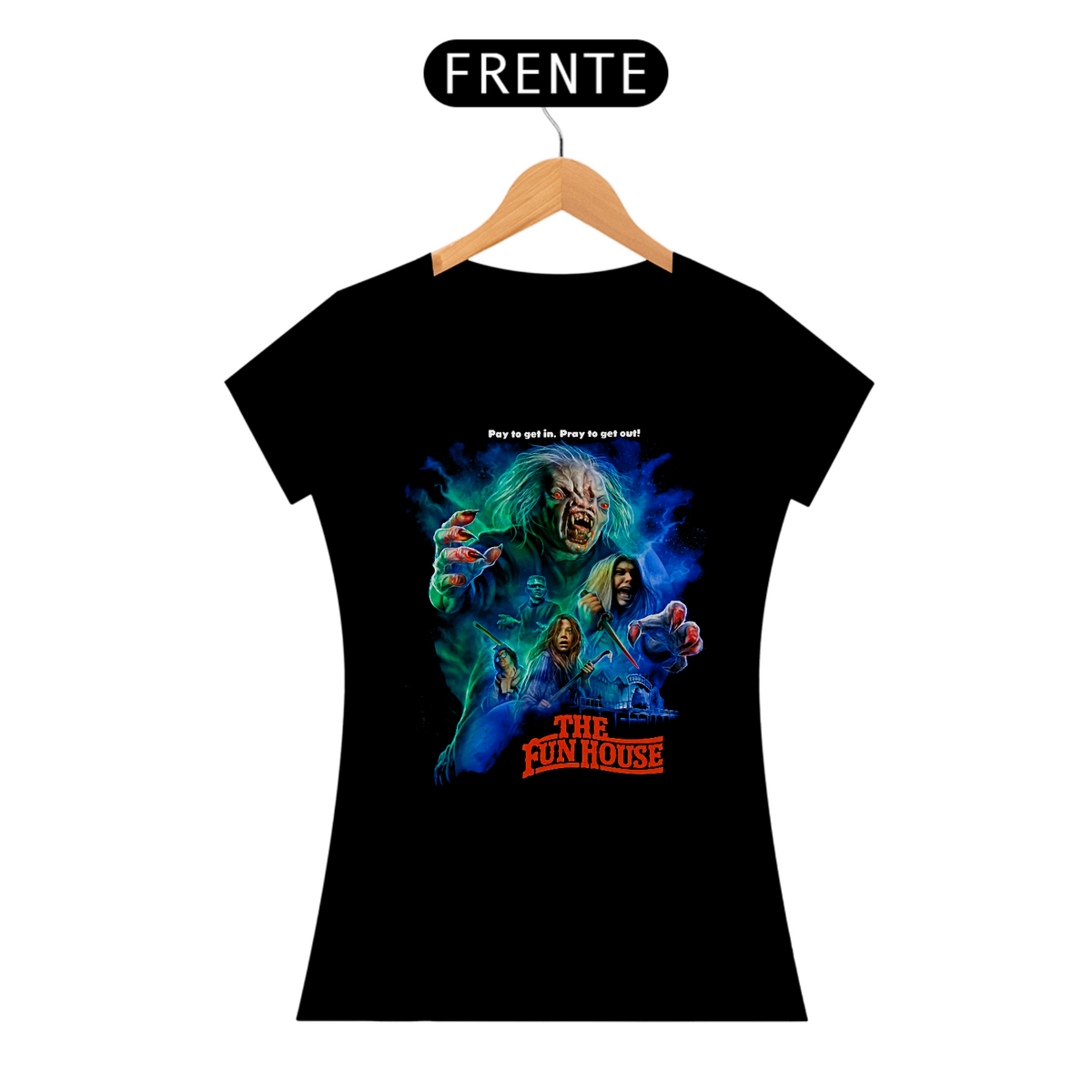 Nome do produto: Camiseta Feminina Pague para Entrar, Reze para Sair Estampa Filme Terror