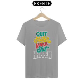 Nome do produtoCamiseta Make Shit Happen