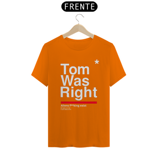 Nome do produtoCamiseta Tom Was Right