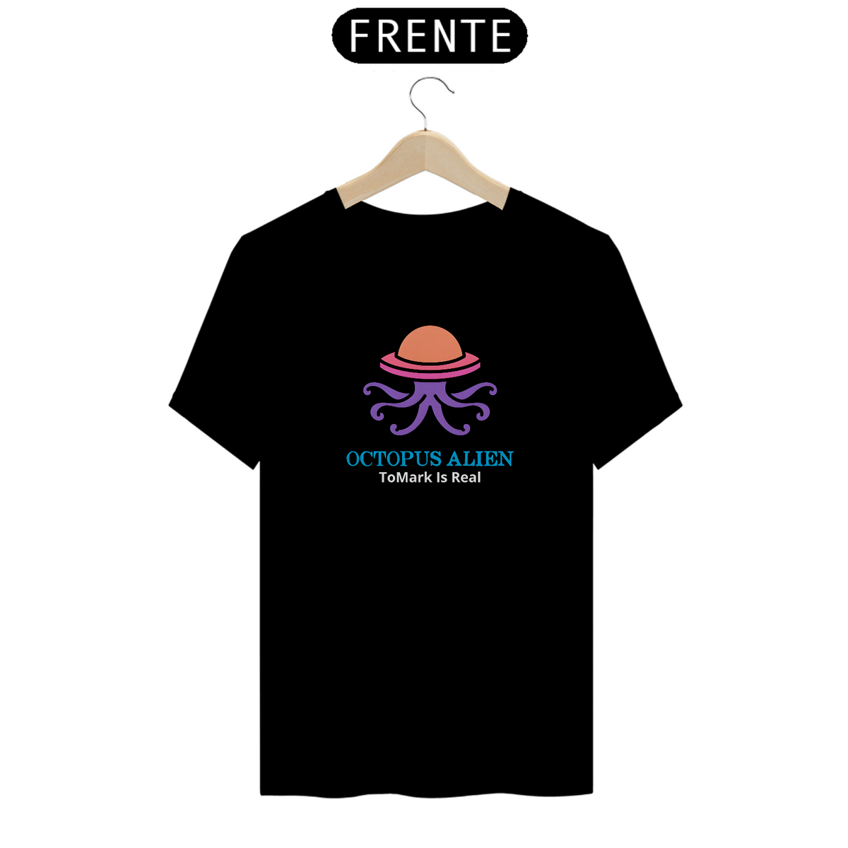 Nome do produto: Camiseta Octopus Alien TOMARK IS REAL Oficial