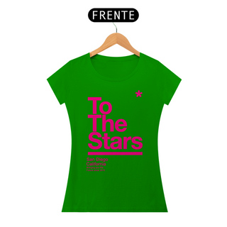 Nome do produtoCamiseta To The Stars Feminina, SUPER PROMOçÂO cores Variadas