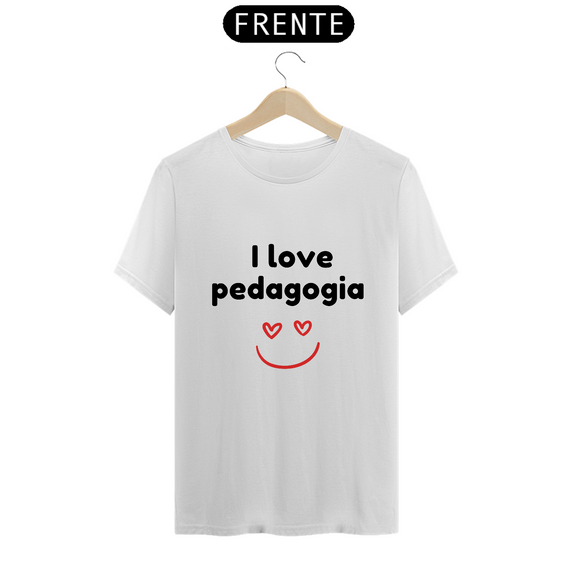 Camiseta - I love pedagogia