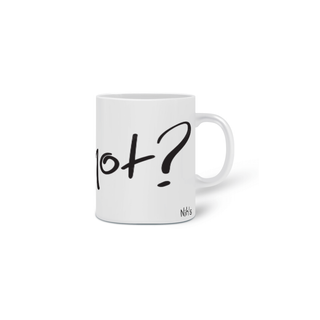 Nome do produtoCaneca Nih's - Why Not?