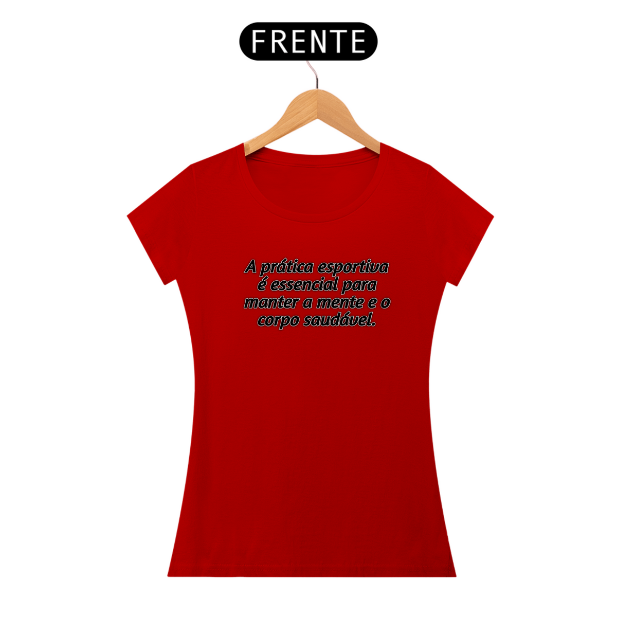 Nome do produto: Camiseta Feminina Frase 3