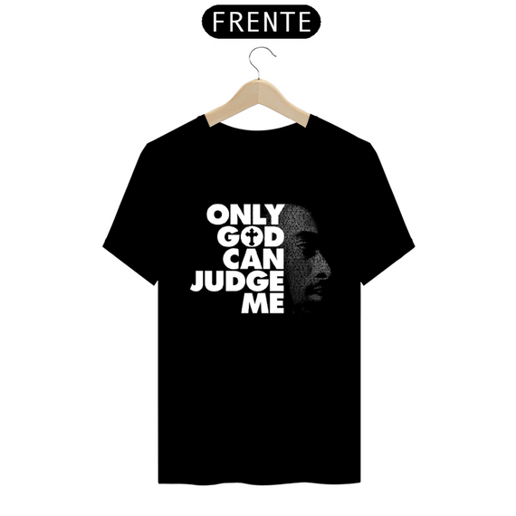 T-SHIRT PREMIUM ONLY GOD CAN JUDGE ME