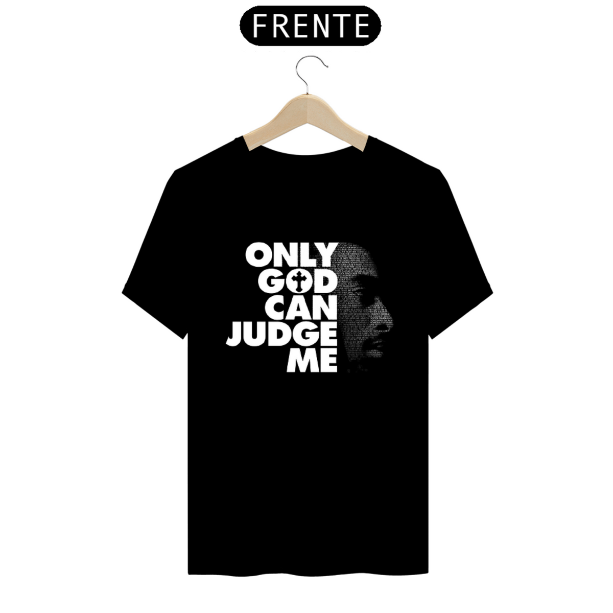 Nome do produto: T-SHIRT PREMIUM ONLY GOD CAN JUDGE ME