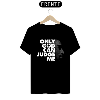 T-SHIRT PREMIUM ONLY GOD CAN JUDGE ME
