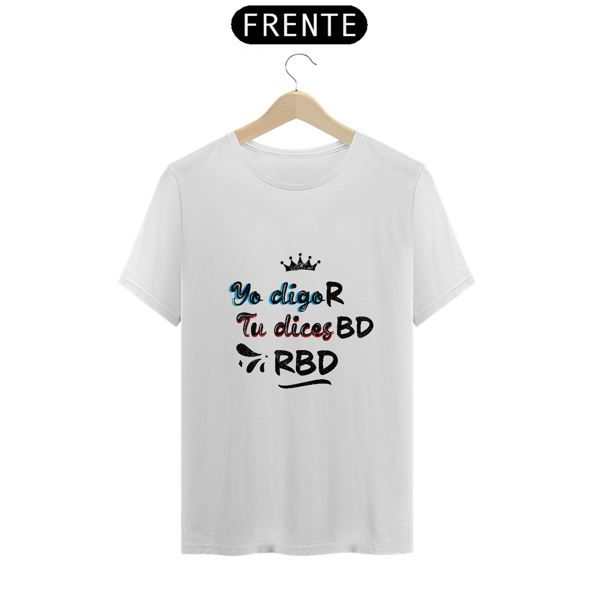 Nome do produto: Camiseta Lettering Yo Digo R, Tu Dices BD