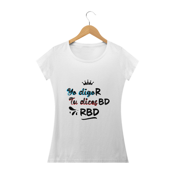 Camiseta Lettering Yo Digo R, Tu Dices BD (RBD)