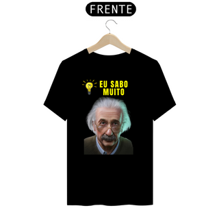 Nome do produtoCamiseta edição especial Albert Einstein ( EU SABO MUITO)