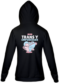 Moletom Ziper Trans y Empoderadx