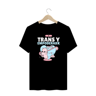 Camiseta Plus Trans y Empoderadx