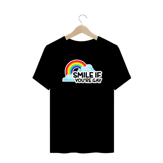 Camiseta Plus Smile if you're Gay