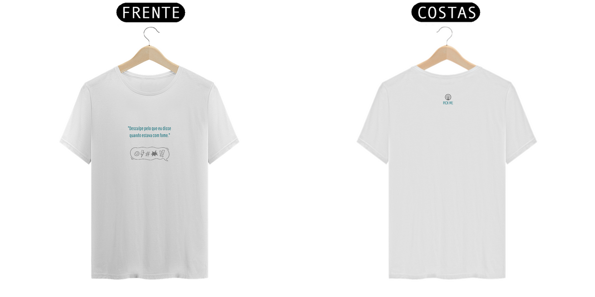 Nome do produto: Pick•Me - Camiseta Fome - Prime