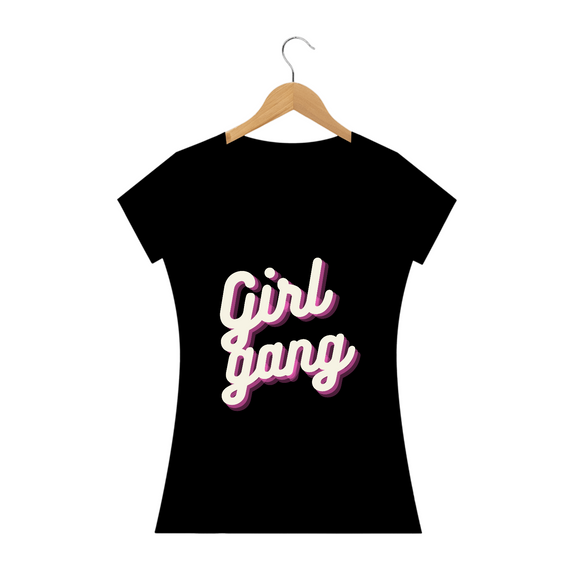 Girl Gang - Baby look feminina