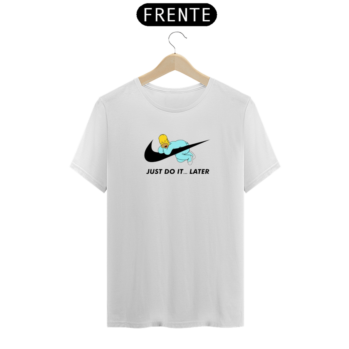 Nome do produto: Camiseta Homer Just do it... Later 