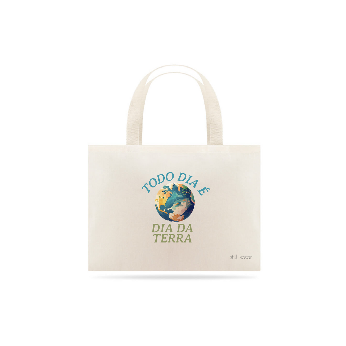 Nome do produto: Ecobag dia da Terra Still Wear