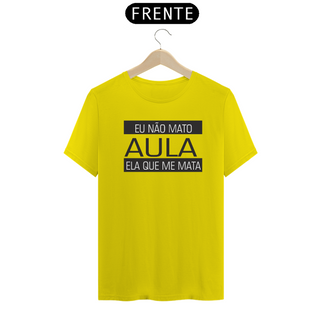 Nome do produtoCamiseta Eu não mato aula