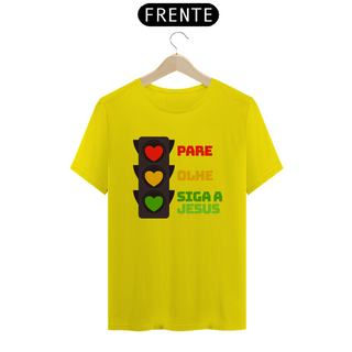 Nome do produtoCamiseta Pare Olhe Siga a Jesus