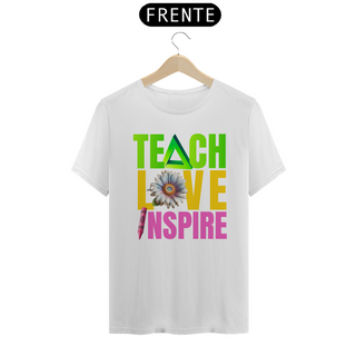 Nome do produtoCamiseta Teach Love Inspire