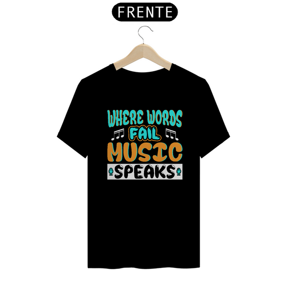 Camiseta Coleção Musical Music Speaks