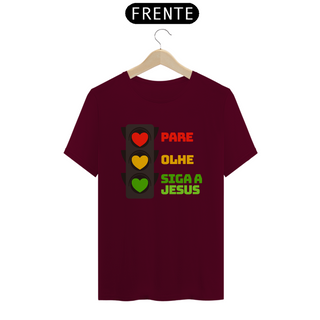 Nome do produtoCamiseta Pare Olhe Siga a Jesus