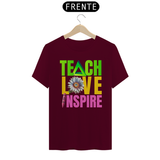 Nome do produtoCamiseta Teach Love Inspire