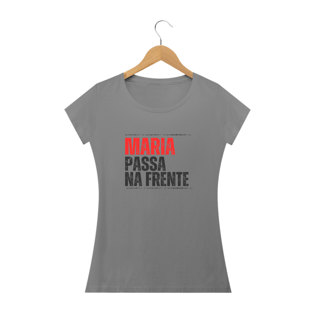 Nome do produto: Camiseta Maria Passa na Frente