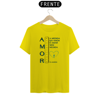 Nome do produtoCamiseta - A medida do amor