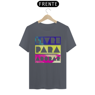 Nome do produtoCamisa Livre Para Adorar - Várias Cores