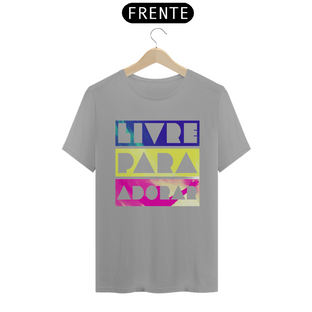 Nome do produtoCamisa Livre Para Adorar - Várias Cores