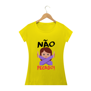 Nome do produtoCamisa Feminina Não Pecado - Várias Cores