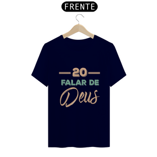 Nome do produtoCamisa 20 Falar - Várias Cores