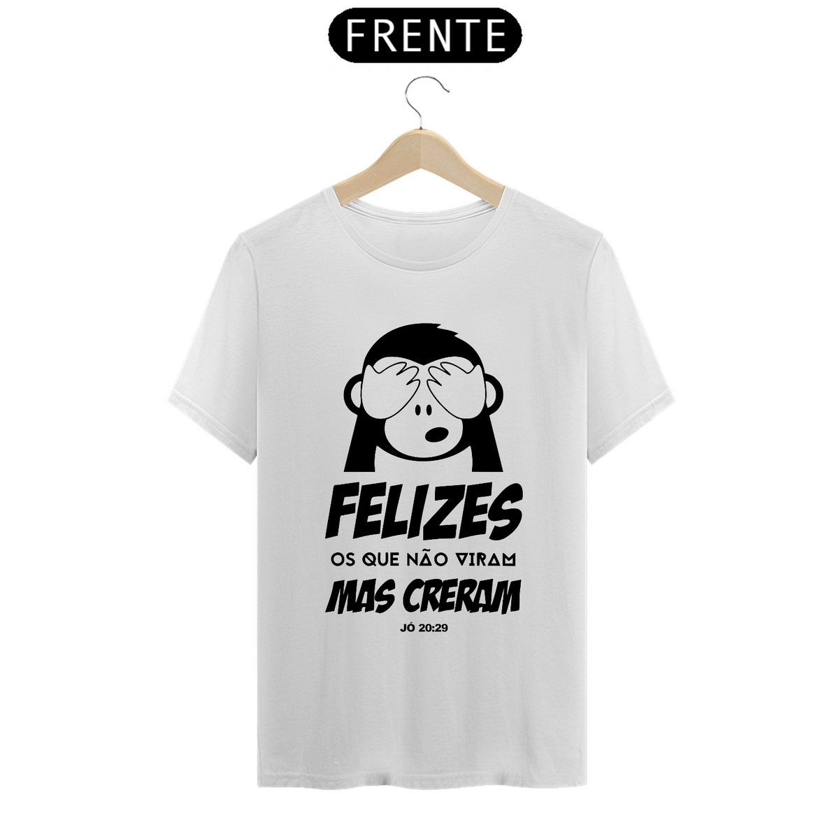 Nome do produtoCamisa Felizes os que não viram - Várias Cores