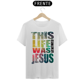 Camisa This Life - Várias Cores