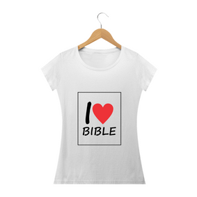 Camisa Feminina I Love Bible - Várias Cores